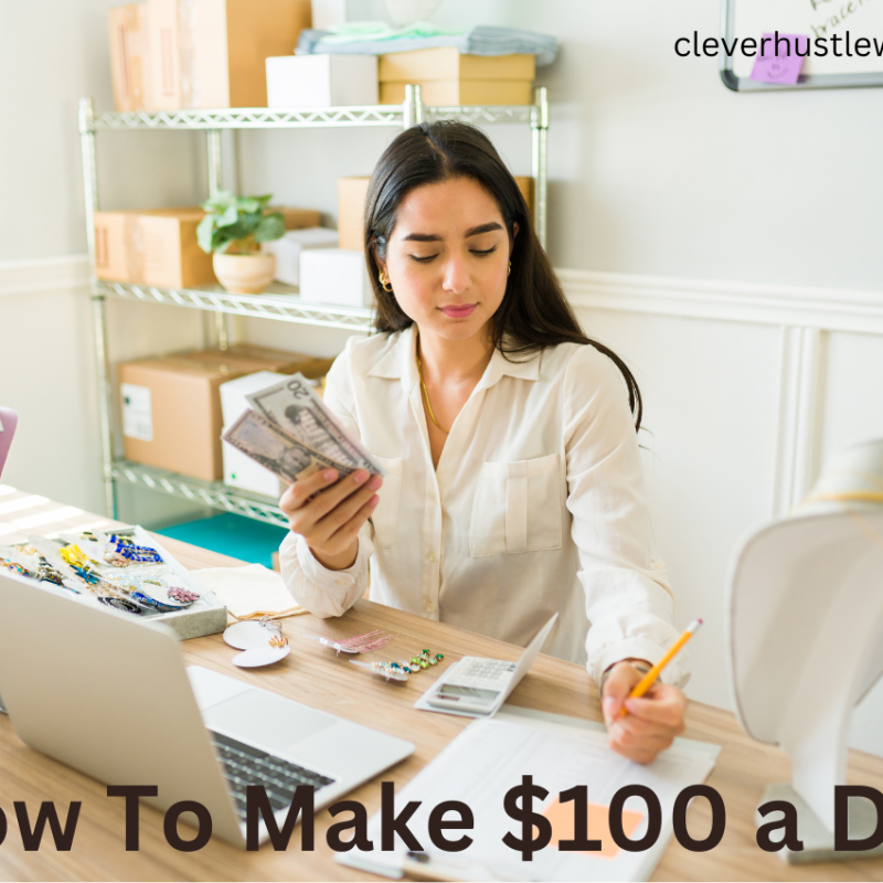 make $100 a day