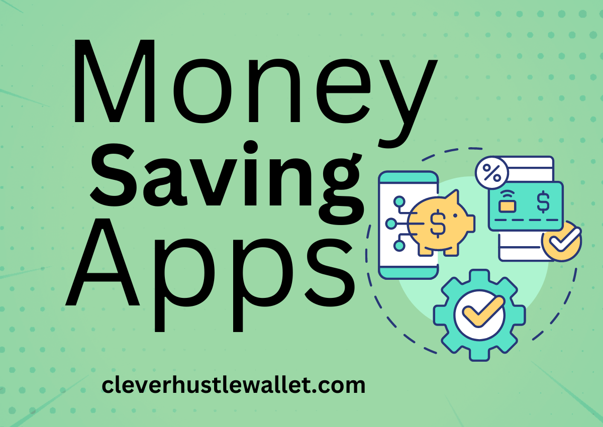 6 Money Saving Apps for 2024 You Need to Download