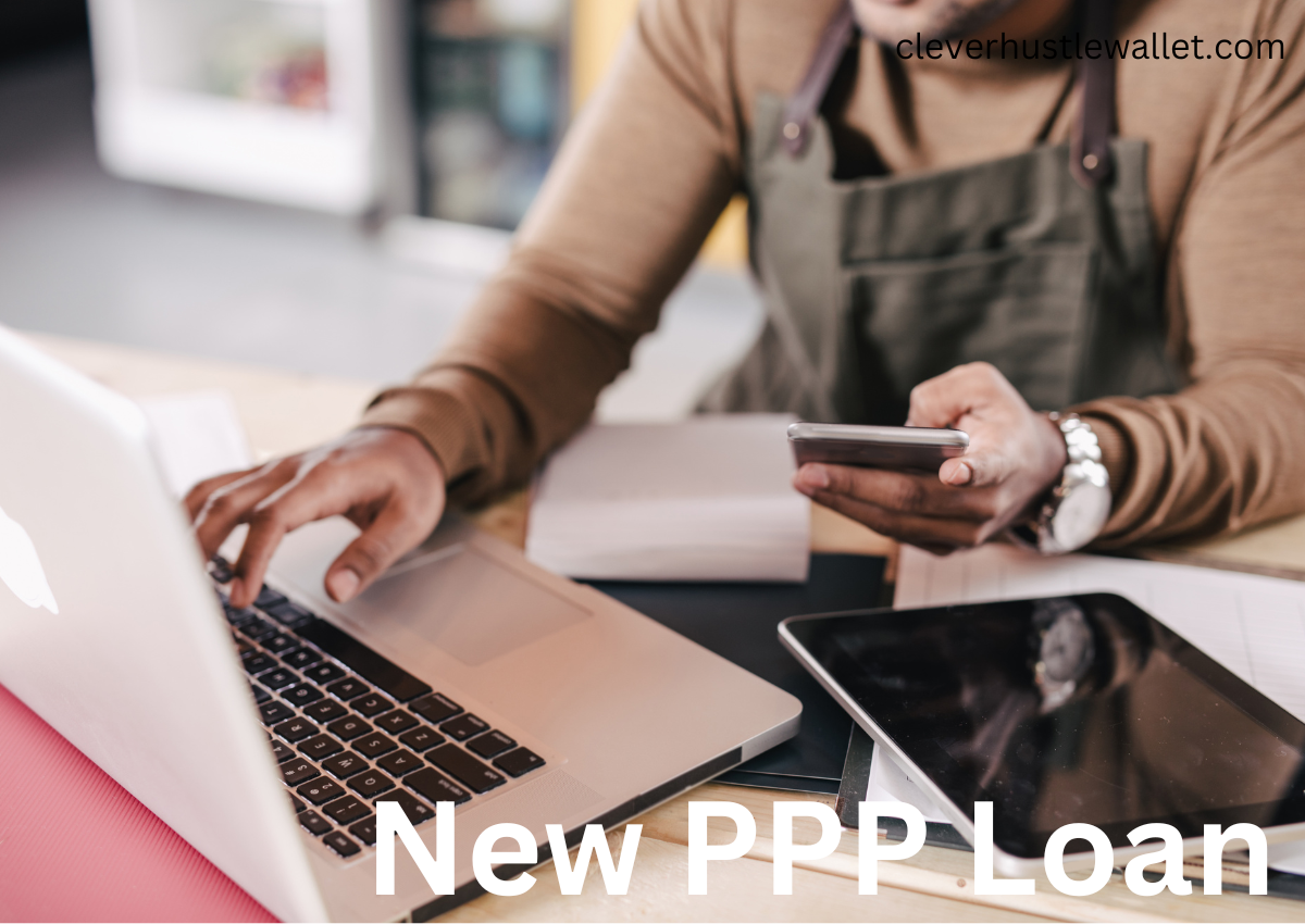 How To Apply For New PPP Loan: Paycheck Protection Program- Clever Hustle Wallet